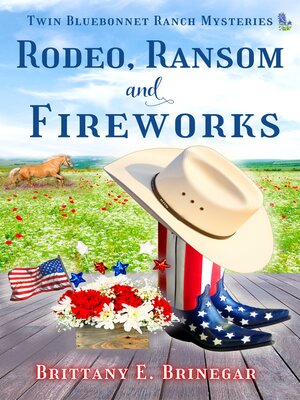 cover image of Rodeo, Ransom, and Fireworks